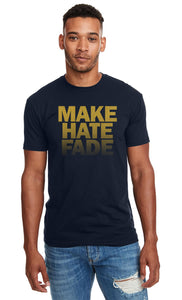 SALE!!! MAKE HATE FADE (unisex) Form Fitting Crewneck T-Shirt.